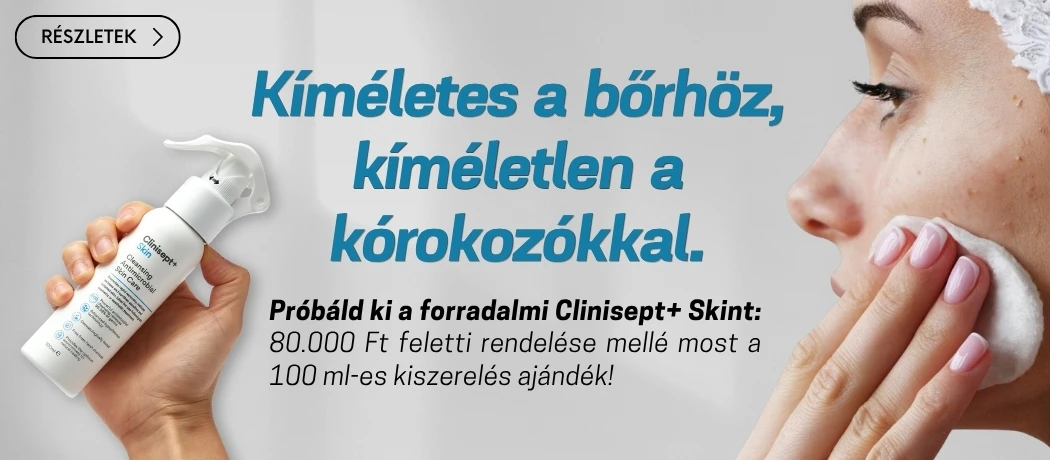 Kíméletes a bőrhöz, kíméletlen a kórokozókkal – ajándék 100 ml-es Clinisept+ Skin 80.000 Ft feletti rendelés esetén.
